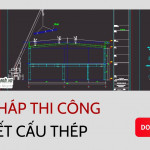 Biện pháp thi công nhà kết cấu thép