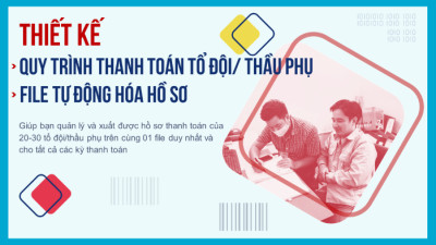 Thanh toán tổ đội / thầu phụ - Hành trình trở thành QS thanh toán chuyên nghiệp