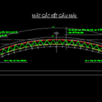 Bản vẽ Kết cấu mái vòm thép