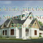 TÀI LIỆU HƯỚNG DẪN THI CÔNG NHÀ DÂN DỤNG CỰC HAY