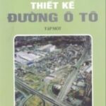 Thiết kế kết cấu đường ô tô – Tập 1