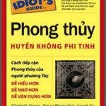 Phong Thủy Huyền Không Phi Tinh (NXB Lao Động Xã Hội 2009) – Elizabeth Moran, 422 Trang