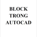 Sử dụng Block trong autocad