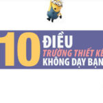 10 điều trường thiết kế không dậy bạn