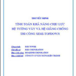 Thuyết minh tính toán khả năng chịu lực hệ tường vây và hệ giằng chống thi công semi-topdown (HOABINH CORPORATION)