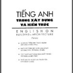 Tiếng anh trong xây dựng và kiến trúc