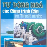 Tự Động Hóa Các Công Trình Cấp Và Thoát Nước (NXB Xây Dựng 2003) – Phạm Thị Giới