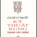 Cơ Sở Lý Thuyết Kỹ Thuật Rung Trong Xây Dựng (NXB Khoa Học Kỹ Thuật 2004) – Nguyễn Đình Chiều, 200 Trang