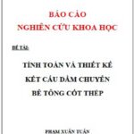 Tính toán và thiết kế kết cấu dầm chuyển bê tông cốt thép