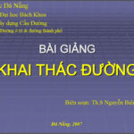 Bài giảng khai thác đường – Ths. Nguyễn Biên Cương – ĐH Đà Nẵng