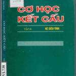 Cơ Học Kết Cấu Tập 2- Hệ Siêu Tĩnh (NXB Khoa Học Kỹ Thuật 2000) – Lều Thọ Trình, 266 Trang