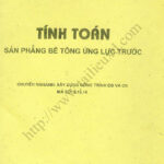 Tính toán sàn phẳng bê tông ứng lực trước – Nguyễn Hoàng Thu Thủy