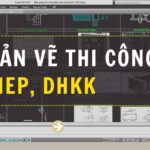 Bản vẽ thi công MEP, DHKK