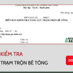 Biên bản kiểm tra năng lực trạm trộn bê tông