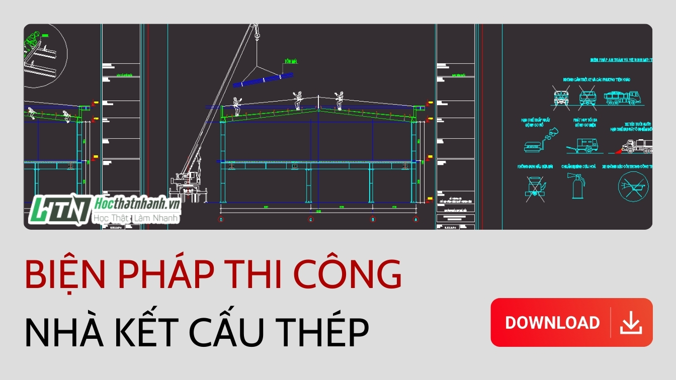 Biện pháp thi công nhà kết cấu thép