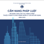 CẨM NANG PHÁP LUẬT ÁP DỤNG THEO THỦ TỤC HÀNH CHÍNH THUỘC PHẠM VI CHỨC NĂNG QUẢN LÝ CỦA SỞ XÂY DỰNG NĂM 2023