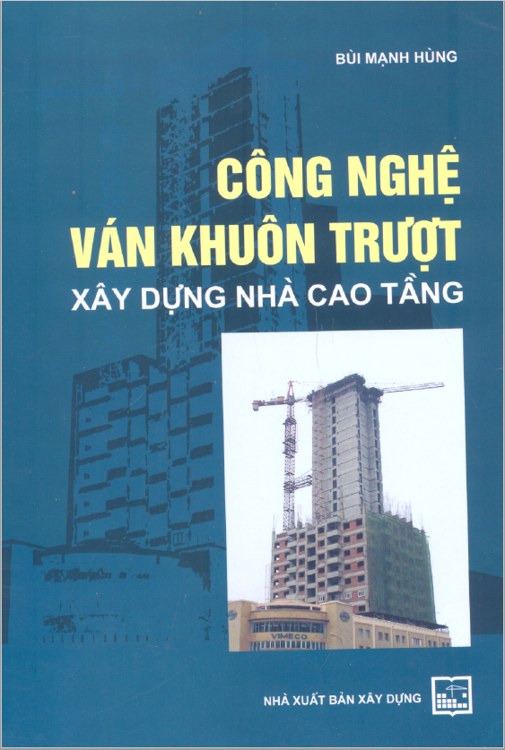 Công nghệ ván khuôn trượt Xây dựng nhà cao tầng Bùi Mạnh Hùng