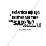 Phân tích nội lực và thiết kế cốt thép bằng SAP 2000 – 460 trang