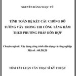 Tính toán hệ kết cấu chống đỡ tường vây trong thi công tầng hầm theo phương pháp hỗn hợp