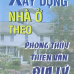 Xây dựng nhà ở theo phong thủy