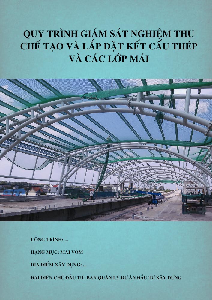 Quy trình giám sát nghiệm thu chế tạo và lắp đặt kết cấu thép và các lớp mái (TCV0255)